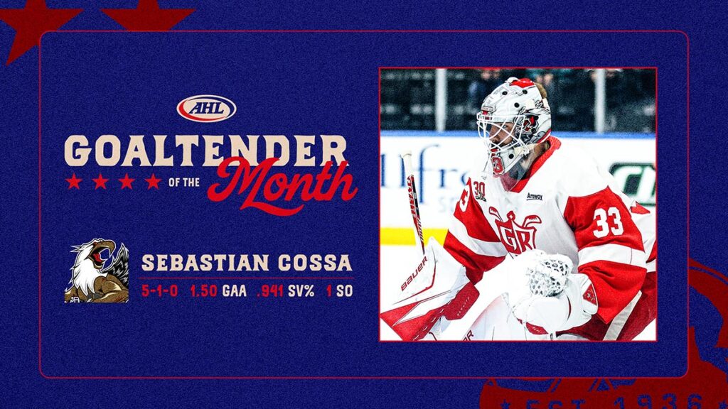 Griffins’ Cossa named Goaltender of the Month for November
