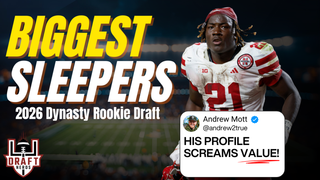 6 of the Biggest Sleepers in the 2026 NFL Draft for Dynasty! NFL Draft Podcast – EP. 1