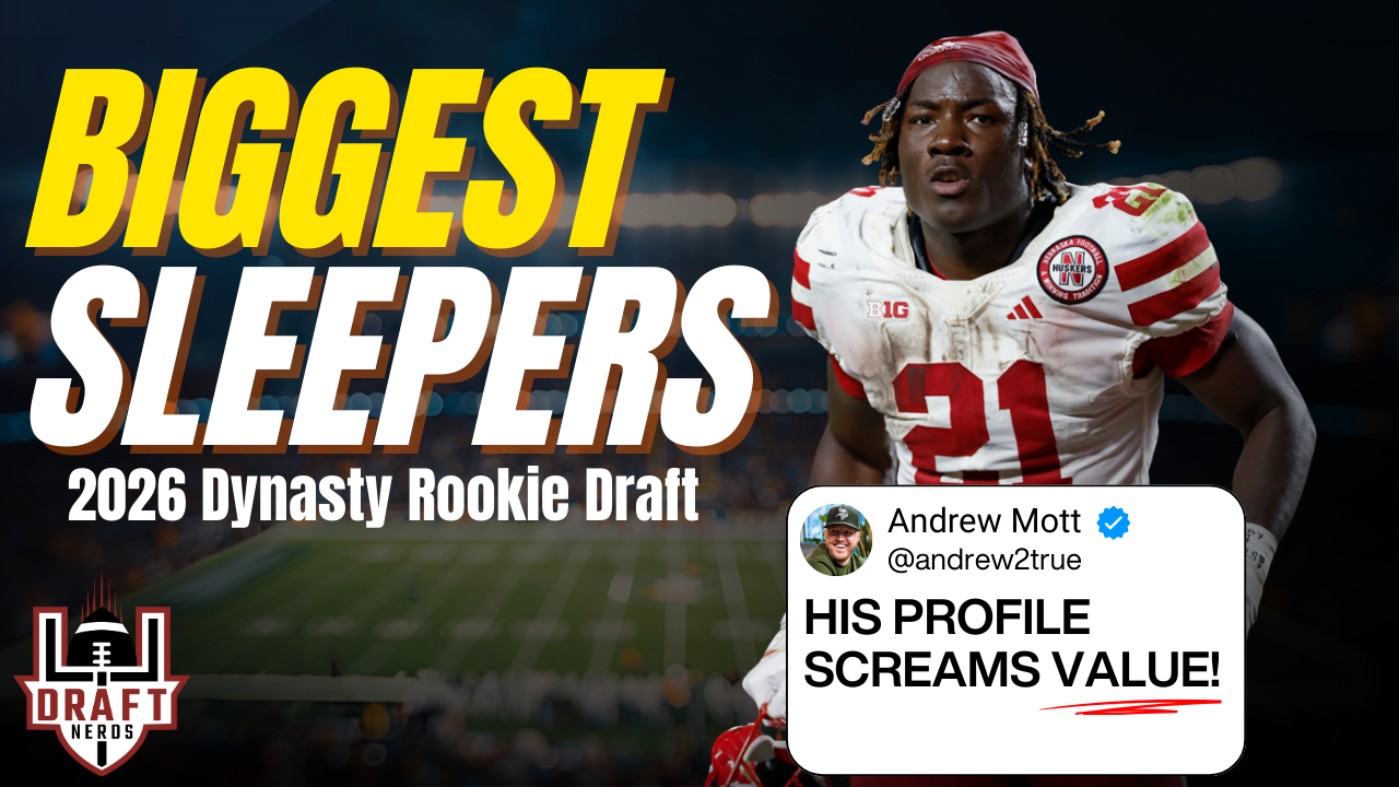 6 of the Biggest Sleepers in the 2026 NFL Draft for Dynasty! NFL Draft Podcast – EP. 1
