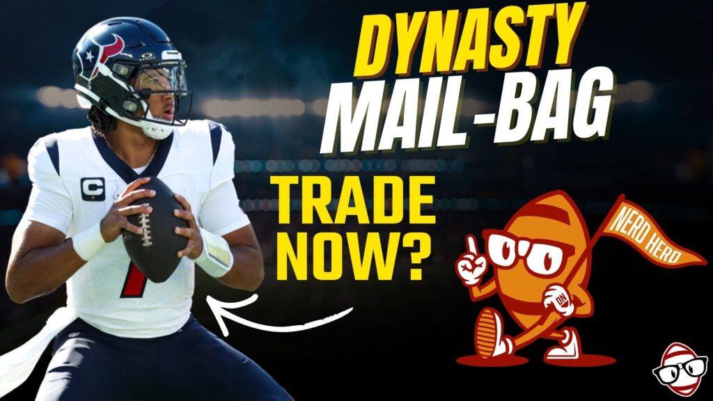 Dynasty Mailbag With the NERDHERD! Dynasty Fantasy Football Podcast EP. 789