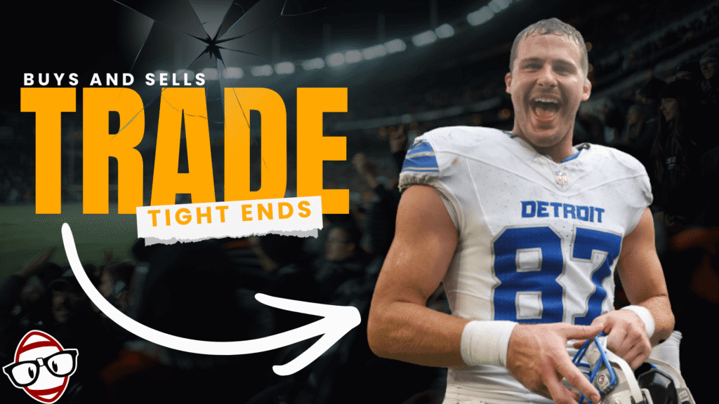 TE Dynasty Buys and Sells for 2026! Dynasty Fantasy Football Podcast EP. 795
