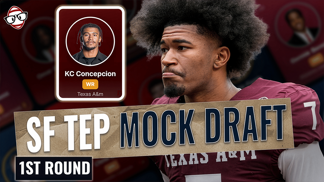 SF TEP Rookie Mock Draft (Round 1)! Dynasty Fantasy Football Podcast EP. 820