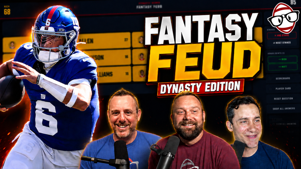 Fantasy Feud: Dynasty Edition | Dynasty Fantasy Football Podcast Ep. 838